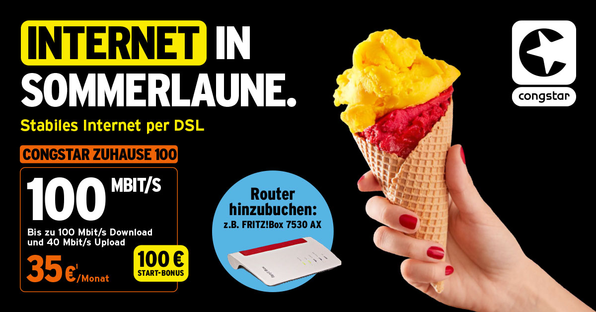 Eine Hand hält eine Eiswaffel mit gelben und roten Kugeln. Der Text wirbt für einen Internetdienst: "Internet in Sommerlaune", DSL mit 100 Mbit/s, 35 €/Monat, 100 € Bonus und ein optionaler Router. Das Congstar-Logo ist abgebildet.